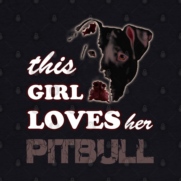 This Girl Loves Her Pitbull by hottehue